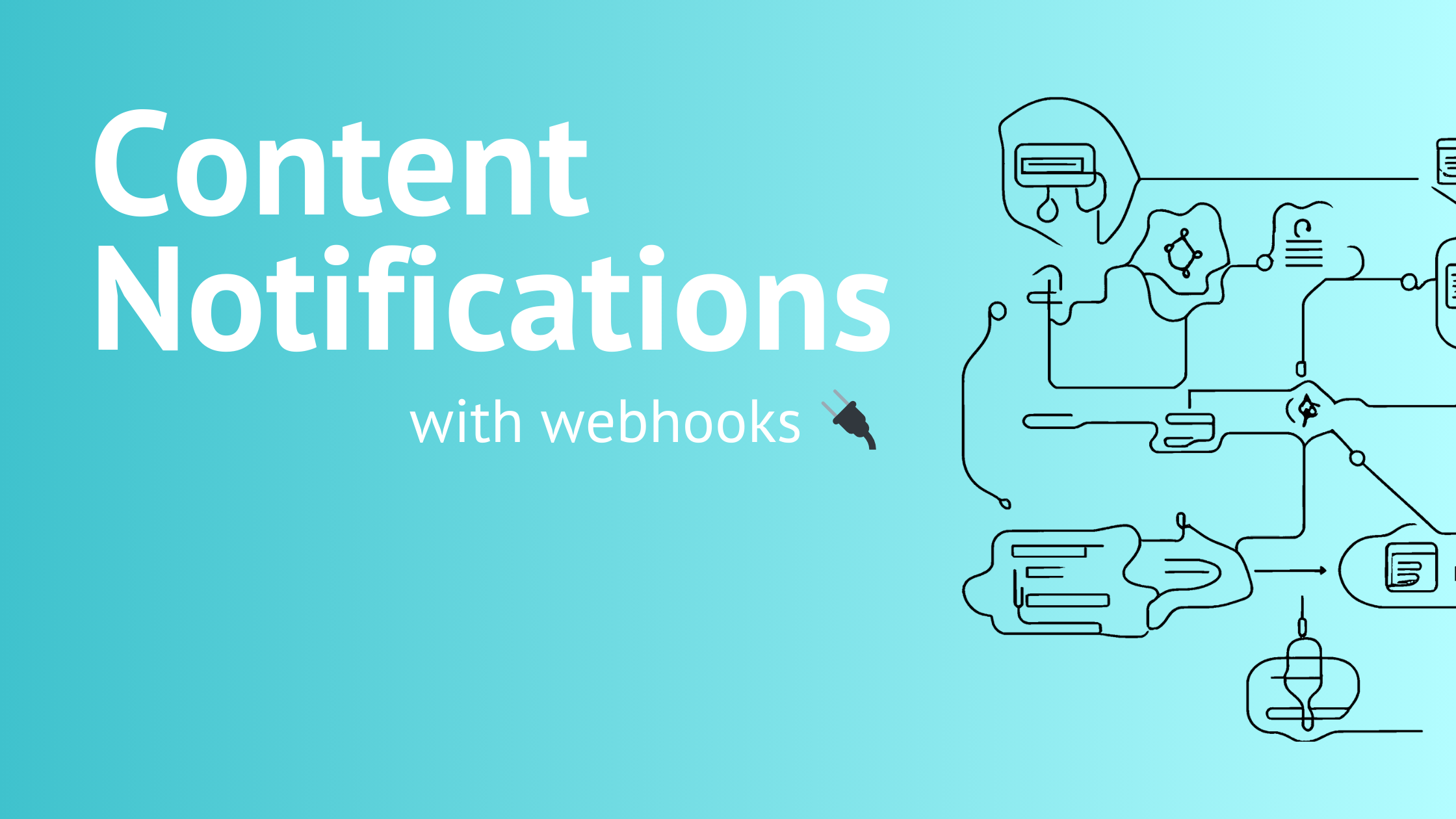 Easy Content Updates with Webhooks